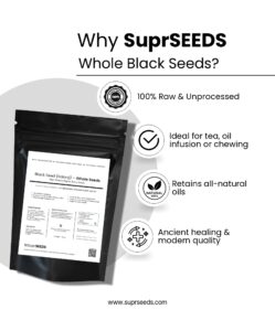 Why SuprSEEDS Whole Black Seeds?